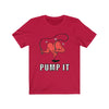 Pump It T-Shirt