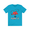 Pump It T-Shirt